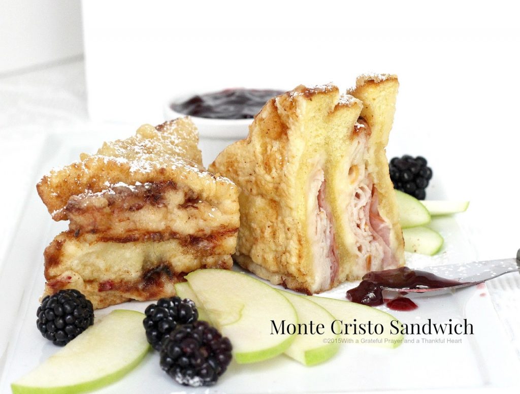 Monte Cristo Sandwich 2-ways | Grateful Prayer | Thankful ...