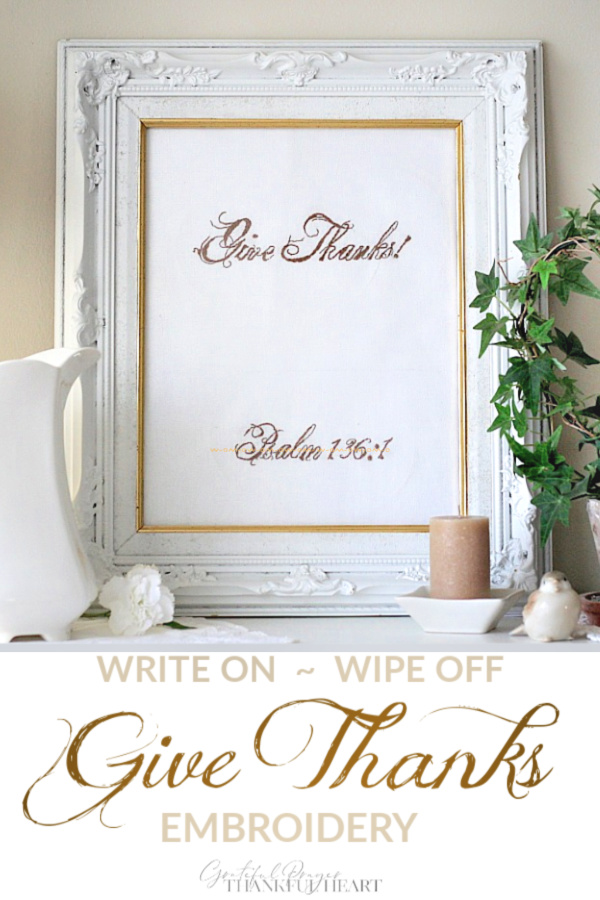Easy pattern for a beautiful Give Thanks embroidery. Frame behind glass for a lovely write-on wipe-off Blessings sign or Thanksgiving decoration.