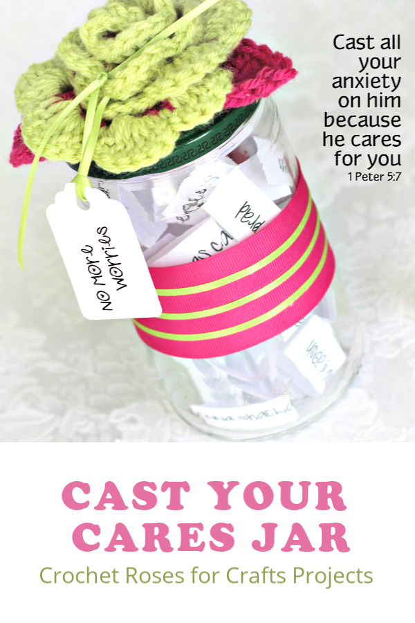 Cast all your cares on Him because He cares for you is an encouraging bible verse. Decorate a jar with crochet rosettes to hold written worries rather than carrying them. Great for kids prone to stress and anxiety. Use free and easy crochet pattern for bright roses.
