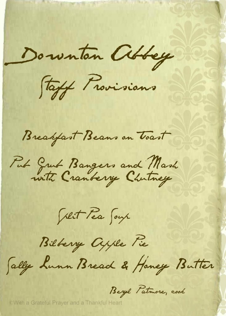 Downton Abbey downstairs staff provisions menu.