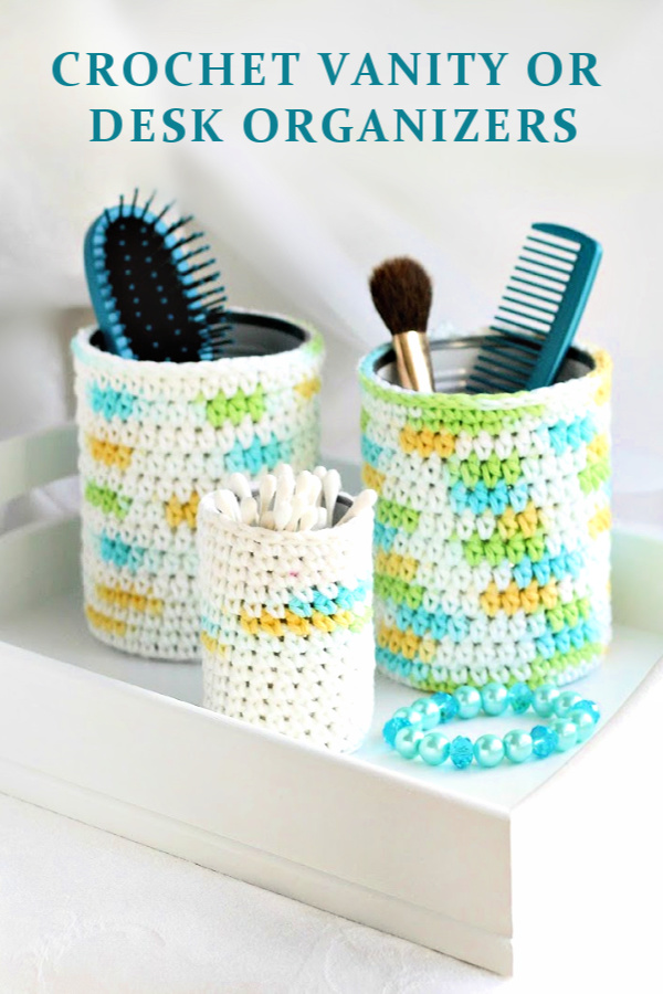 Recycle, Reuse and repurpose empty jars and cans with crochet cozies. Make an attractive vanity or desk set using your yarn stash. Easy how-to pattern to organize in an attractive way! Great gift-giving idea too!