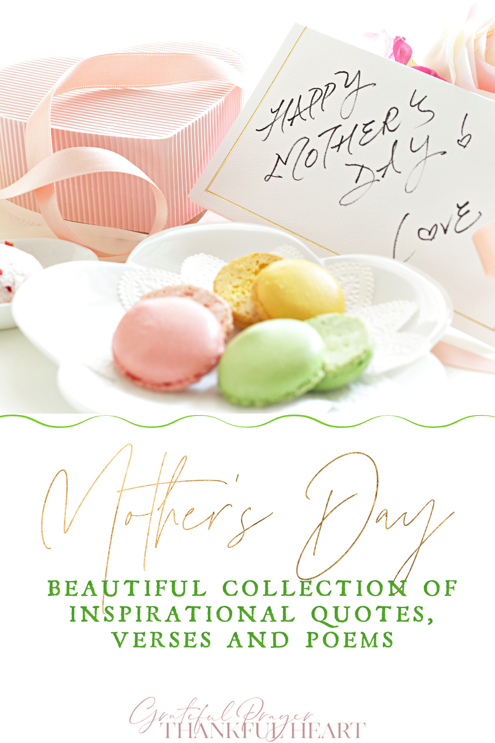 A collection of inspirational quotes, verses and poems for Mother's Day, new moms, mothers and grandmothers.