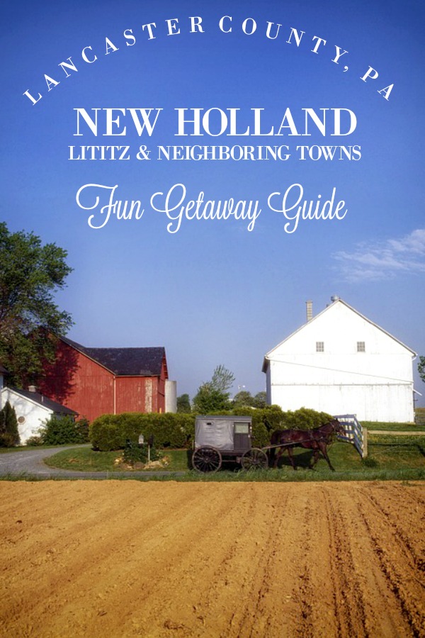 A great planning guide for a short getaway to New Holland, Lititz and neighboring towns in Lancaster county, PA. Rolling hills, Amish and Mennonite farmlands and lots to see and do tips.