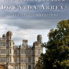 Downton Abbey Trivia