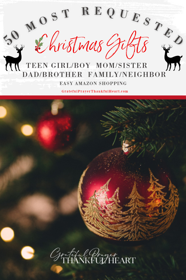 50 most requested Christmas and holiday gift-giving shopping guide for Mom, sister, Dad, brother, Teen girls and boy, him, her, neighbor and family. Best gifts from Amazon!