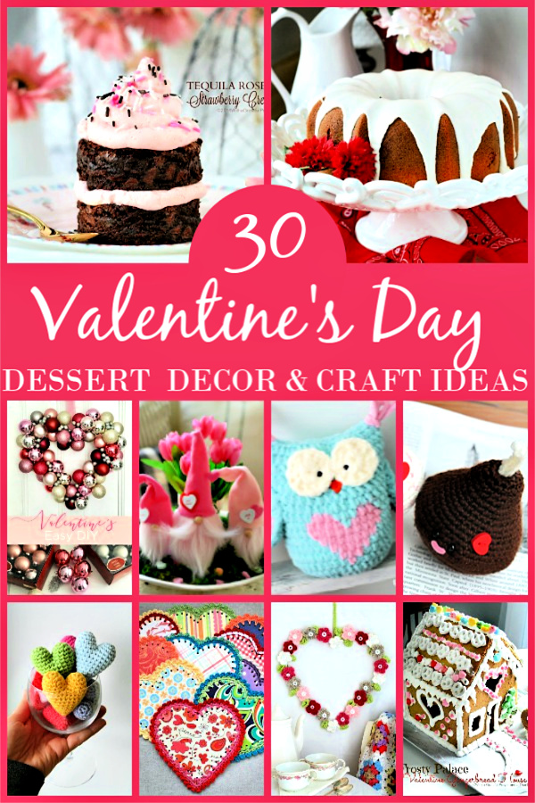30 Valentine's Day Roundup ideas to inspire with knitting, crochet, baking sweet treats with craft and decorating ideas!