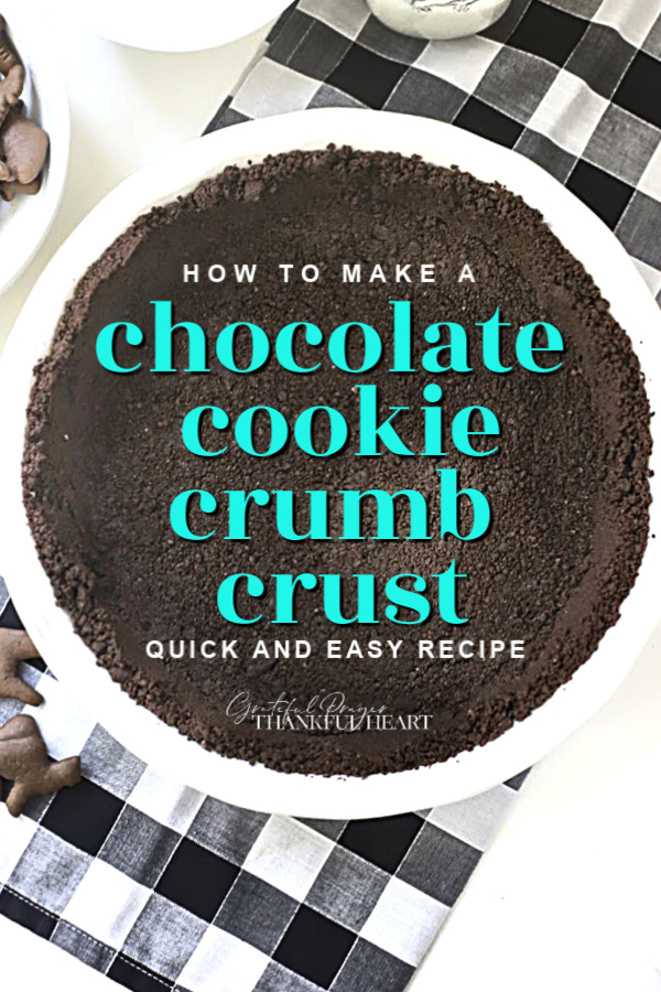 Simple how-to recipe for a quick and easy chocolate (or any crunchy) cookie crumb crust. It is perfect for pudding, cheesecake or peanut butter pies. 