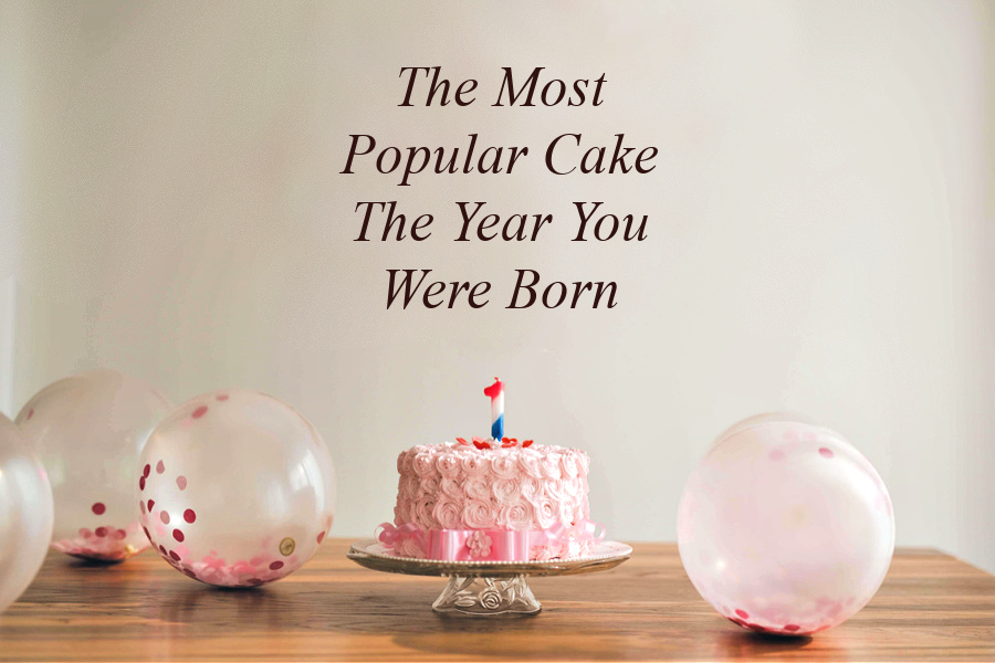 The most popular cake the year you were born.