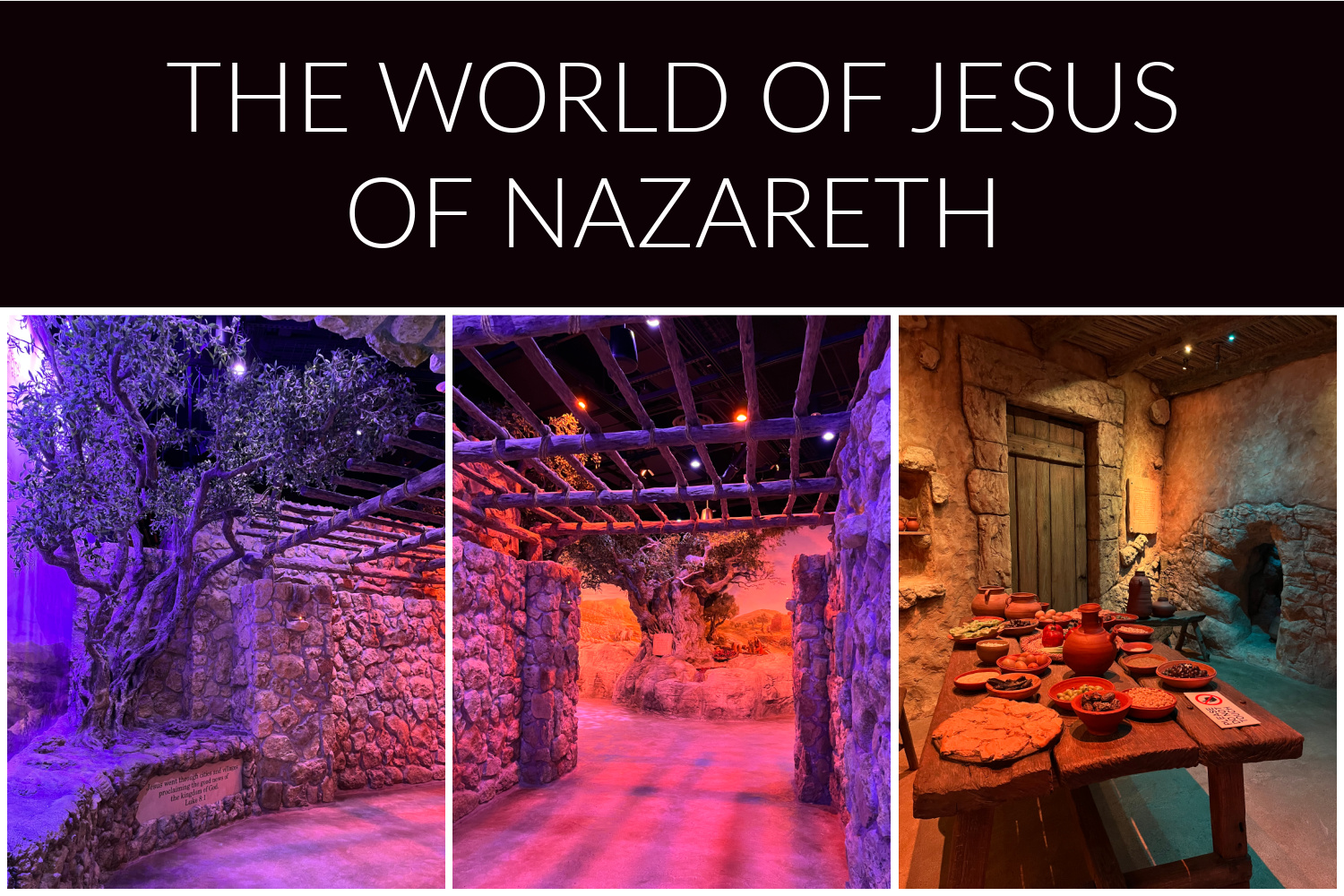 Museum of the Bible World of Jesus of Nazareth 3rd floor exhibit.